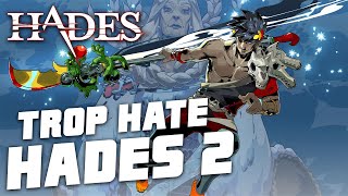 #1 TROP HATE DU 2 - HADES (new save)