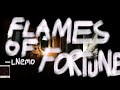 FLAMES OF FORTUNE Prod LNemo