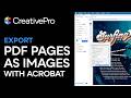 Acrobat: Export PDF Pages as Images (Video Tutorial)