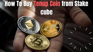 How to Buy Tenup Coin from Stake cube Urdu/Hindi| Crypto Guru