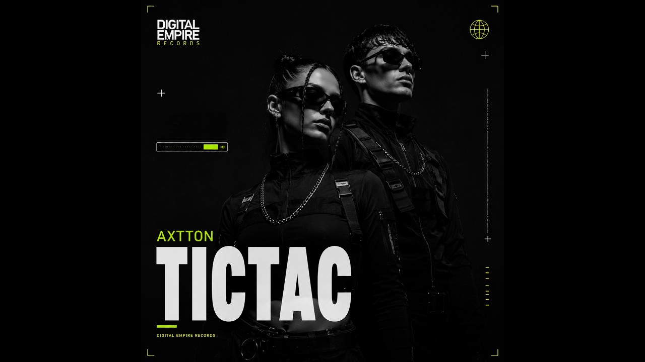 Axtton - TicTac [OUT NOW]