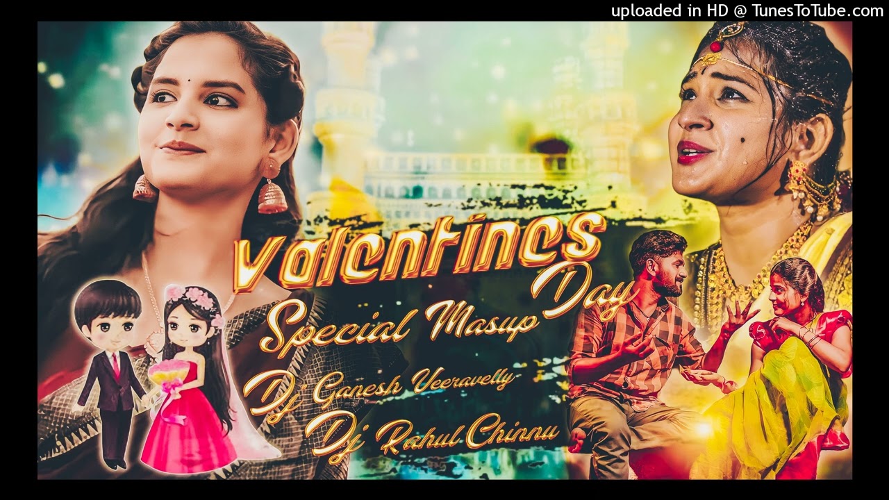 Valentines Day Special Masup 14 Songs  Love Failure Masup  Mix By DJ Ganesh VeeravellyDj Rahul