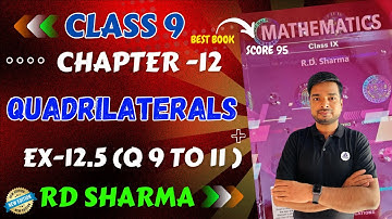 RD Sharma Class 9 Maths Chapter 12 Quadrilaterals Exercise 12.5 Q 9 to 11 New Edition RD Sharma