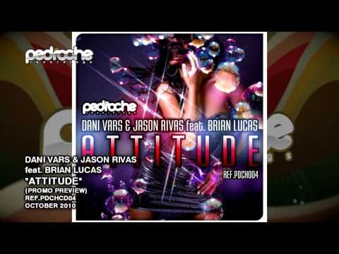 DANI VARS & JASON RIVAS - ATTITUDE (PROMO MIX)