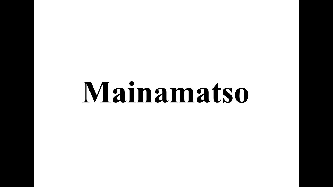 Mainamatso