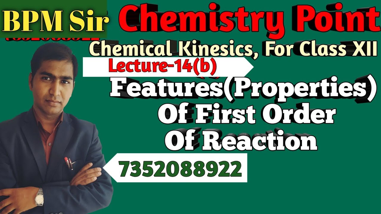 Features Of First Order Reaction Ll Chemical Kinetics Ll Chemistry