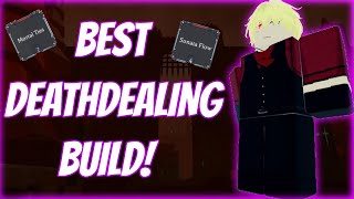 [Type Soul] The Best Deathdealing Build!