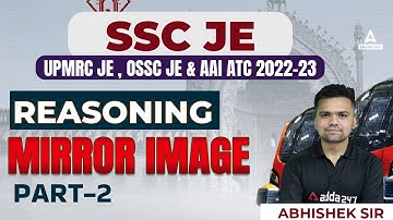 SSC JE/UPMRC JE/OSSC JE/AAI ATC 2022-23 | AAI ATC Reasoning | Mirror Image Part 2