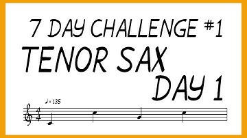 Learn to Improvise - 7 Day challenge - Tenor Sax - Day 1