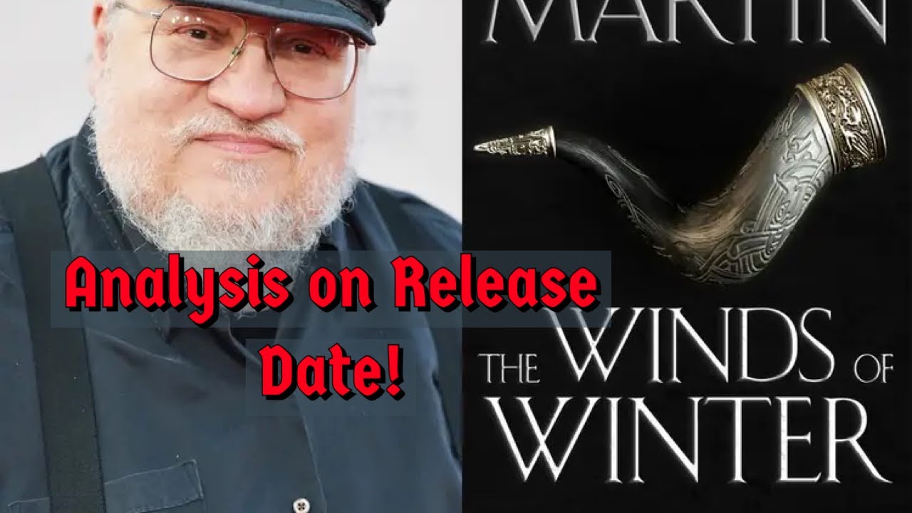 The Winds Of Winter! Release Date & Theories YouTube