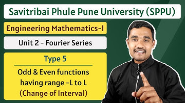 Fourier Series - 13 | Functions having period -L to L | Engineering Mathematics - 1 | SPPU