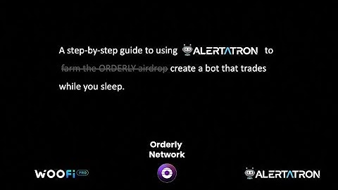 Creating a crypto trading bot on ALERTATRON that trades on WOOfi-Pro (built on Orderly Network)