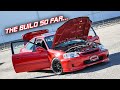 The Civic Build So Far & What I Would do Different | Honda Civic Project