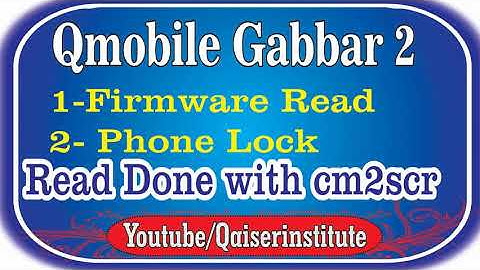 Qmobile Gabbar 2 Flash File Read Done by Qaiserinstitute