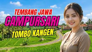 TEMBANG CAMPURSARI DANGDUT JAWA KOPLO TEMAN SANTAI TOMBO KANGEN