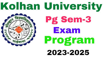 Pg Sem-3 exam program #kolhan_university M.A M.Sc M.Com sem-3 exam program #kolhanuniversity #pgexam