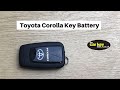 Toyota Corolla Smart Key Battery Change HOW TO