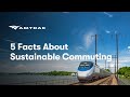 Sustainable Commuting with Amtrak