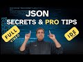 JSON Secrets and Pro Tips (FULL)