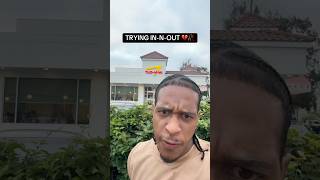 FIRST TIME TRYING IN-N-OUT 💔🥀