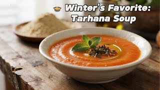 Tarhana Powder Recipe – Easy Homemade Turkish Winter Soup | Traditional Fermented Long-Lasting Soup