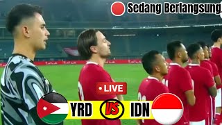 🔴[Live] Pertandingan Lanjutan Grup A Timnas Indonesia vs Yordania Kualifikasi Piala Asia 2023