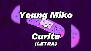 Young Miko - curita LETRA