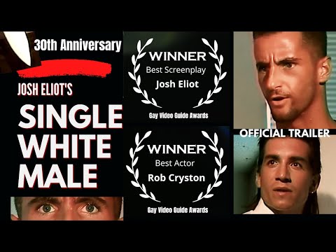 Official Trailer Josh Eliot's SINGLE WHITE MALE. 30th Anniversary