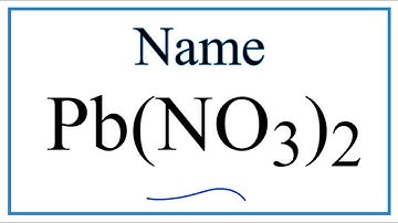 How to Write the Name for Pb(NO3)2