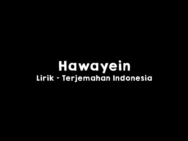Hawayein l Lirik dan Terjemahan Indonesia l (Slowed u0026 Reverb) class=