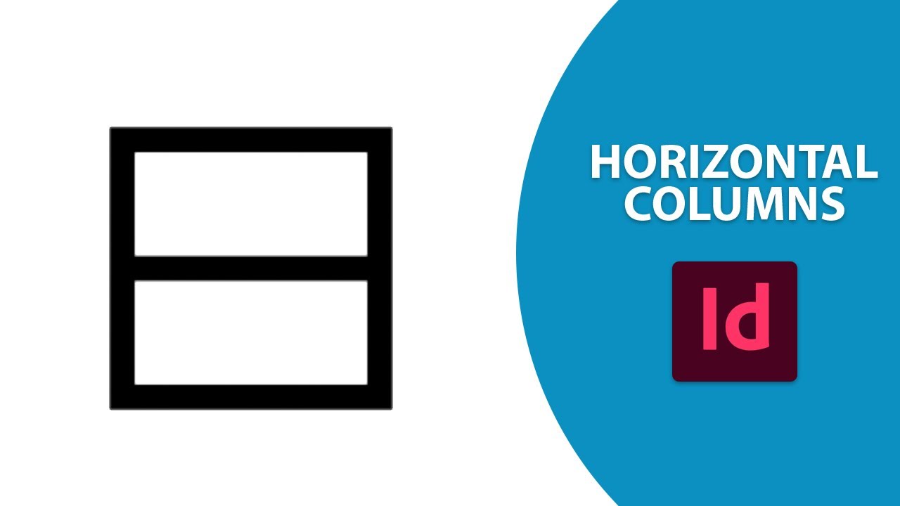 How to make horizontal columns in adobe indesign - YouTube