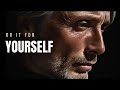 DO IT FOR YOURSELF. PUSH YOURSELF EVERYDAY!! (Beautiful Motivational Speech)