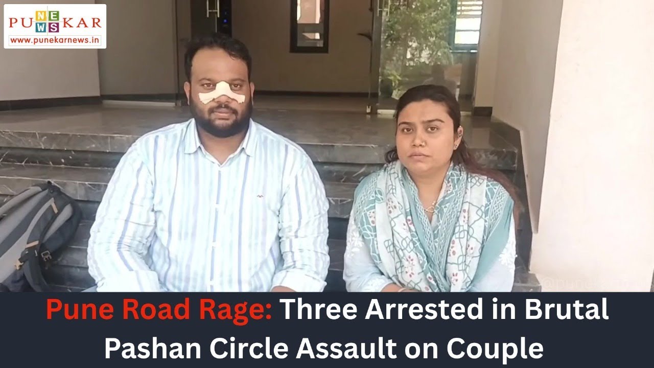 Pune Road Rage: Three Arrested in Brutal Pashan Circle Assault on ...
