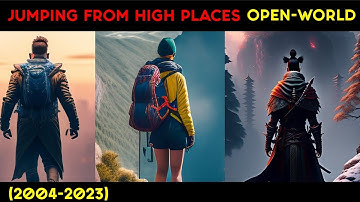 Jumping From HIGH PLACES in 13 OPEN-WORLD Games (2004-2023) || Gamer tutorial zone