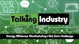 Energy Efficiency: Manufacturing's Net Zero Challenge