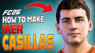 How to Make IKER CASILLAS in EA FC 26