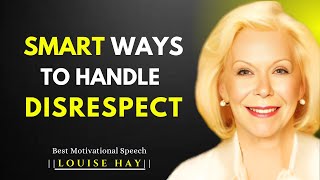 8 Ways to Handle People Who Don’t Respect You |LOUISE HAY BEST MOTIVATIONAL SPEECH.#louisehay