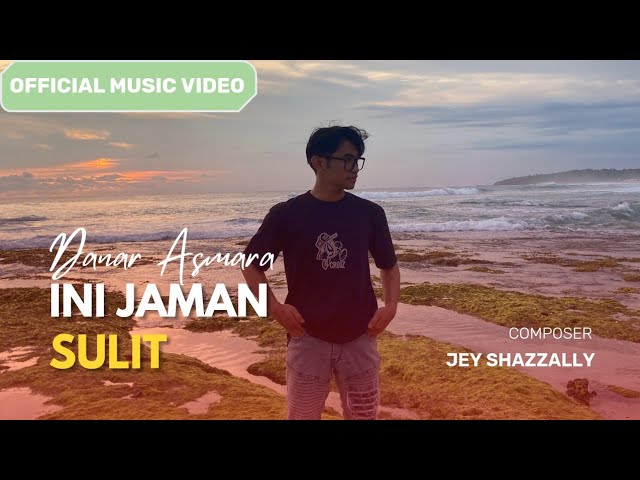 Danar Asmara - Ini Jaman Sulit (Official Music Video) class=