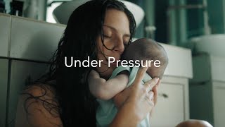 Baby Dove | Under Pressure | Postpartum