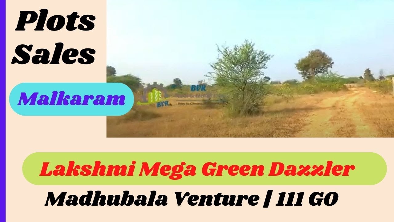 Lakshmi Mega Green Dazzler Plots Malkaram Madhubala Venture | 111 GO
