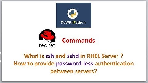 RHEL Commands | video-7 | How to provide password-less authentication between servers ?