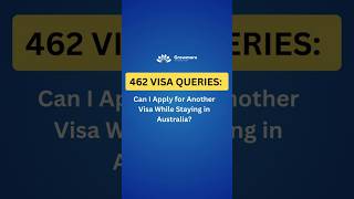 462 Visa Queries Can You Apply For Another Visa While Staying In Australia