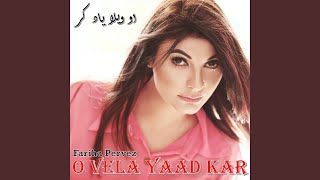 Dilbari Dilbari - Fariha Pervez