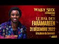 Wally B.Seck & le Raam Daan - LIVE Bal des Faramareens 2022 - Place du Souvenir Dakar( Partie 02)