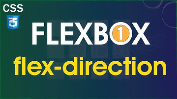 CSS Flexbox [Part 1] - Flex-direction