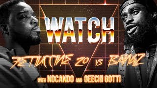 WATCH: FETTUCCINE 20 vs BANGZ with NOCANDO and GEECHI GOTTI