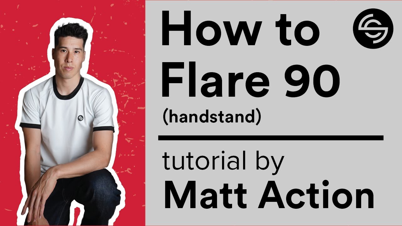 Flare to 90s (handstands) 🔥 | Essential Power Combo Tutorial by Bboy Matt Action | Spin Control