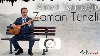 Ahmet Yetimoğlu - Zaman Tüneli ( ) Resimi