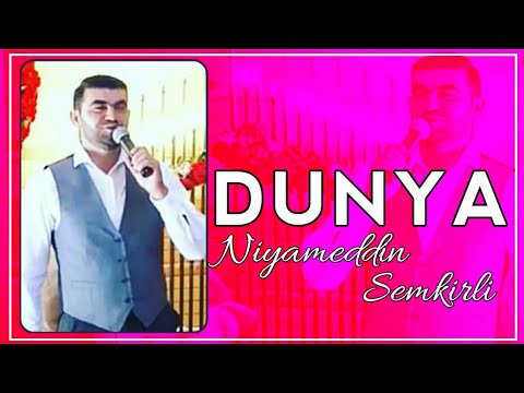 Niyameddin Semkirli - Dunya 2020 [Official Audio]