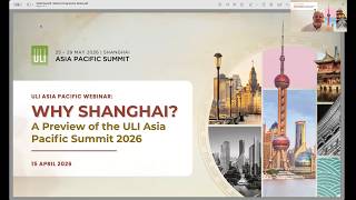 ULI Asia Pacific Webinar - Why Shanghai